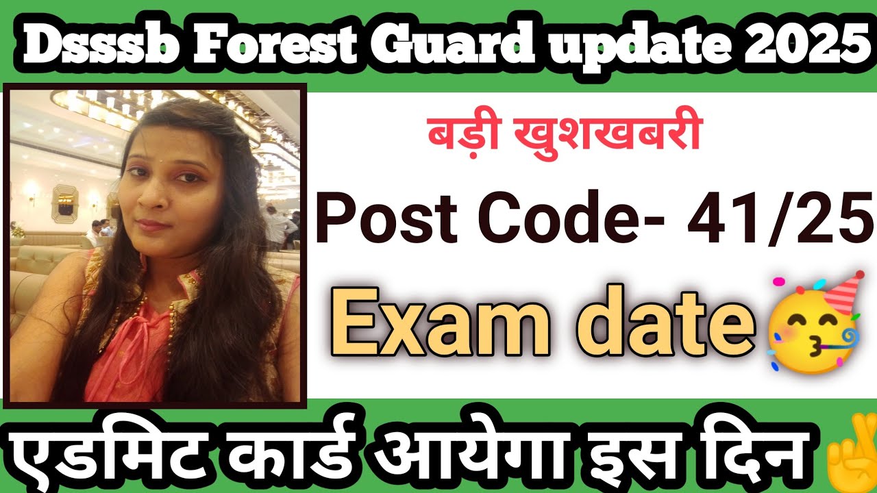 Dsssb forest guard exam 2025|dsssb latest exam date|dsssb forest guard admit card 2025||