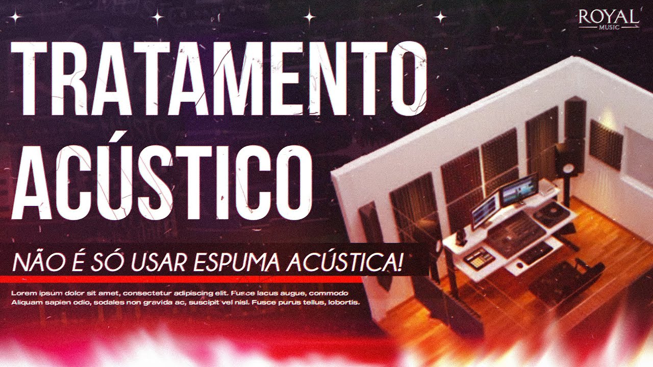 COMO FAZER O TRATAMENTO ACÚSTICO DO SEU HOME STUDIO (GUIA COMPLETO)