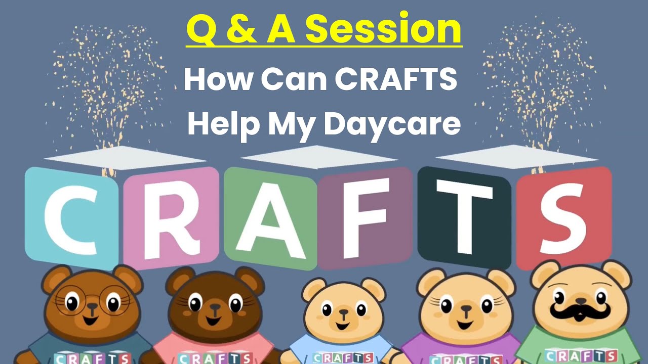 Simplify Daycare Administration with CRAFTS Childcare Management App | Q & A Session on Capabilities