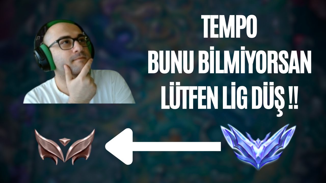 TEMPO - BUNU BİLMİYORSAN LÜTFEN LİG DÜŞ !!