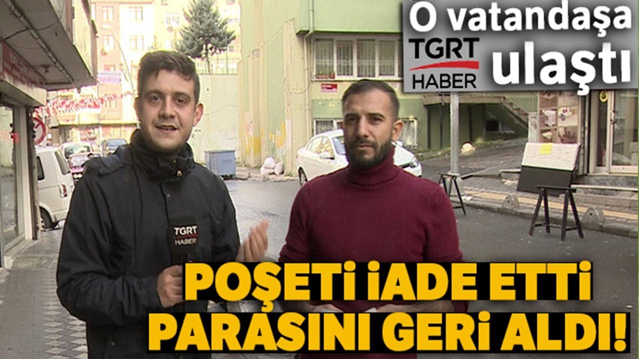 Poşeti İade Etti, Parasını Geri Aldı! O Vatandaşa TGRT Haber Ulaştı...