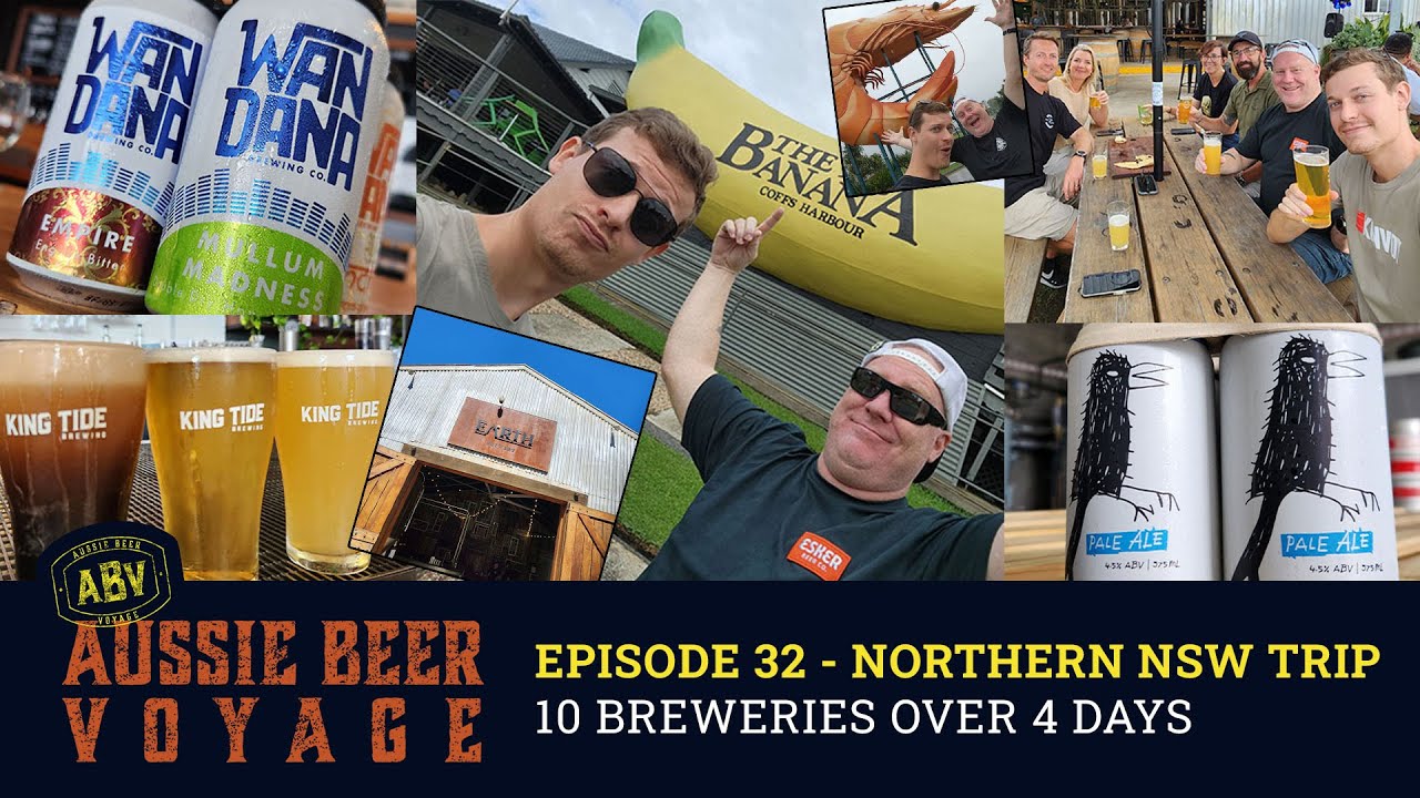 Episode 32: Northern NSW Road Trip (Visiting 10 breweries from Brisbane to Coffs Harbour)
