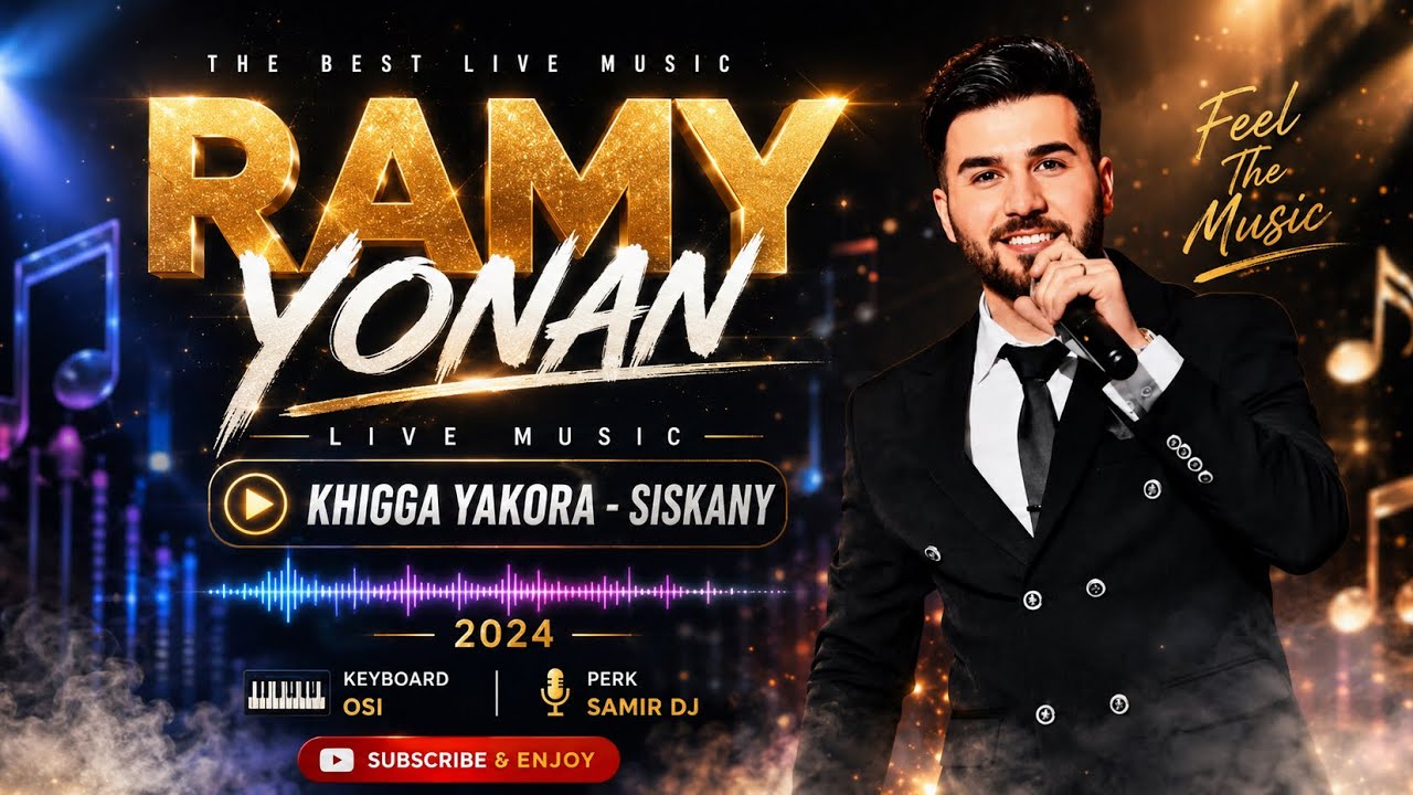 Ramy Yonan - Khigga & Siskany | رامي يونان - خگاه & سسكاني 2024