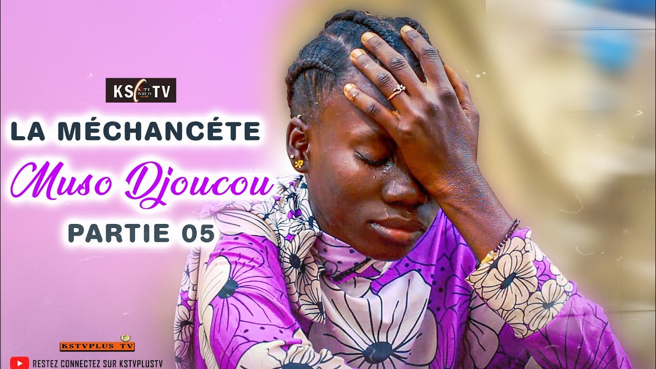 La ''Méchanceté'' ''Muso Djoûcou'' Partie 05