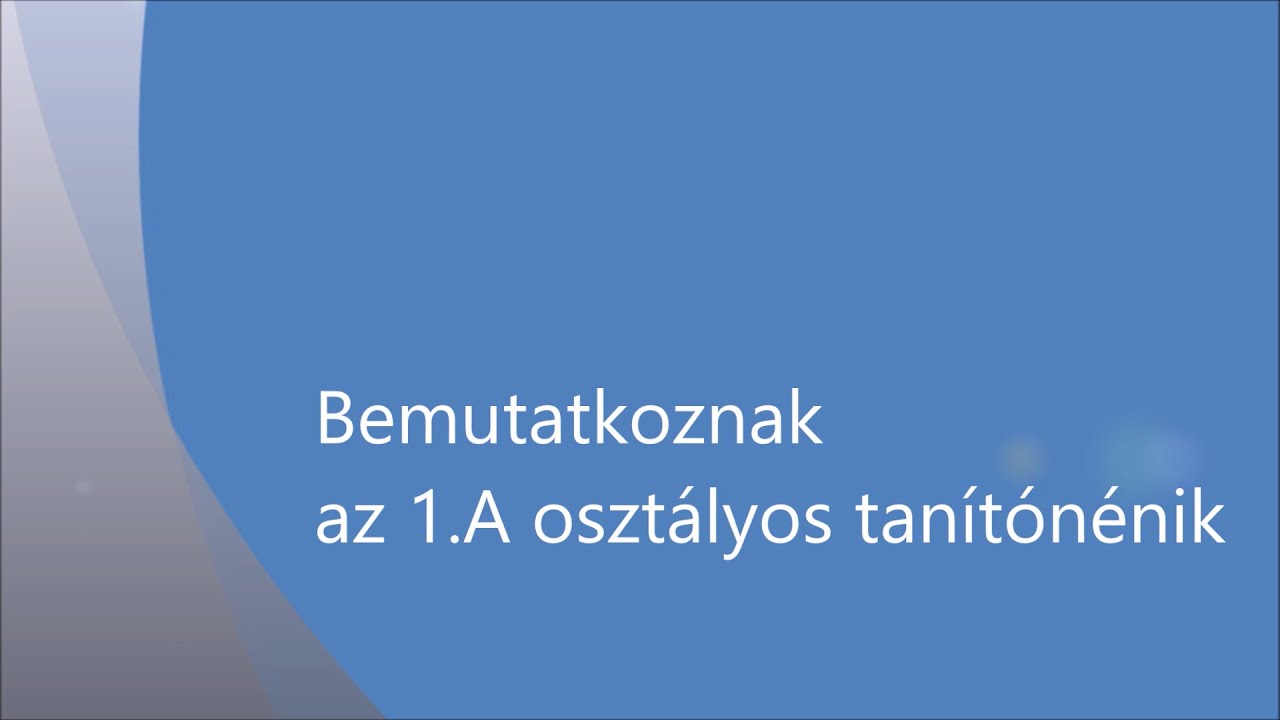 Bemutatkoznak az 1a osztályos tanítónénik