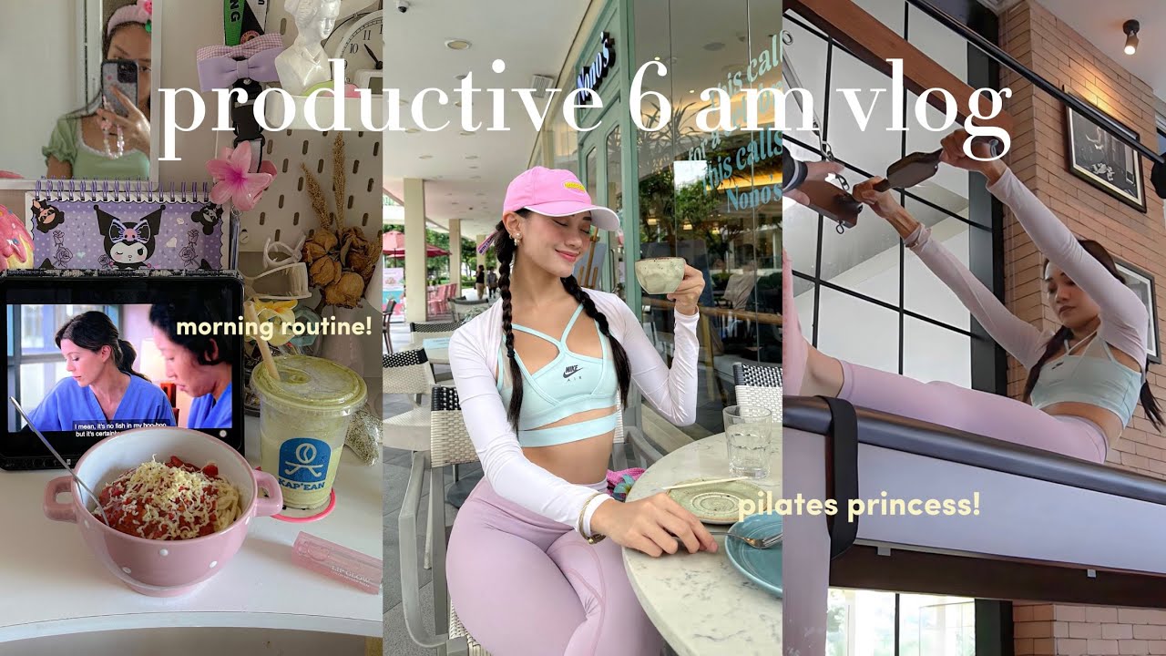 Productive 6 AM Vlog: morning routine 🌞, PILATES sessions, nighttime routine
