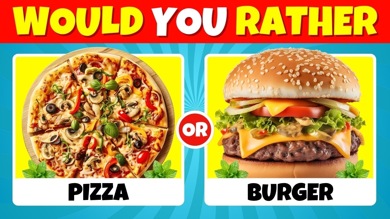 Would You Rather...? Food & Drink Edition 🍔🍟