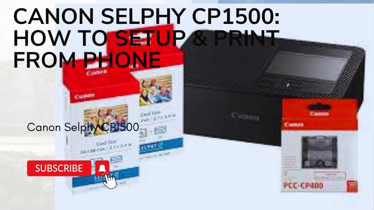 Canon Selphy CP1500: How to Setup & Print from phone