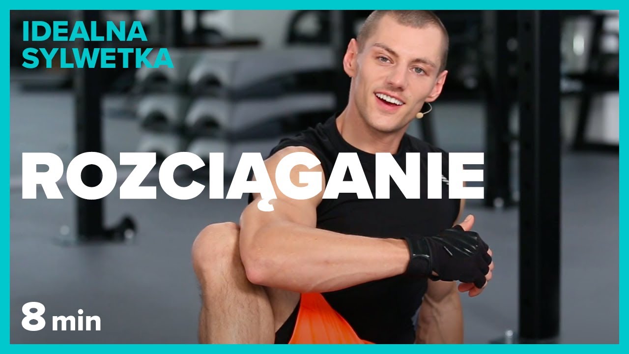 ROZCIĄGANIE - 8 min | IDEALNA SYLWETKA | Szymon Gaś & Katarzyna Kępka