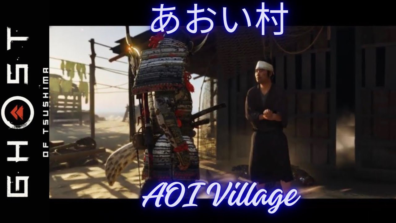 Ghost of Tsushima - AOI Village: Part107