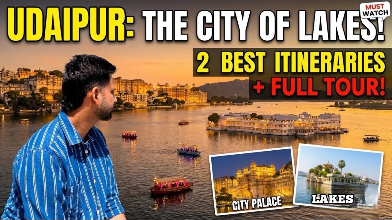 Udaipur Rajasthan Travel Guide 2026 | Best Udaipur Tourist Places & 2-Day Itinerary