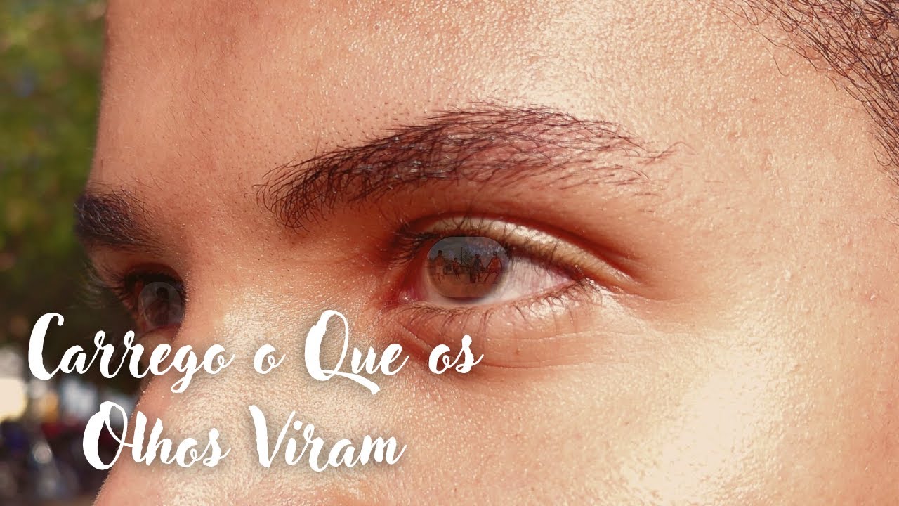 Carrego o Que os Olhos Viram