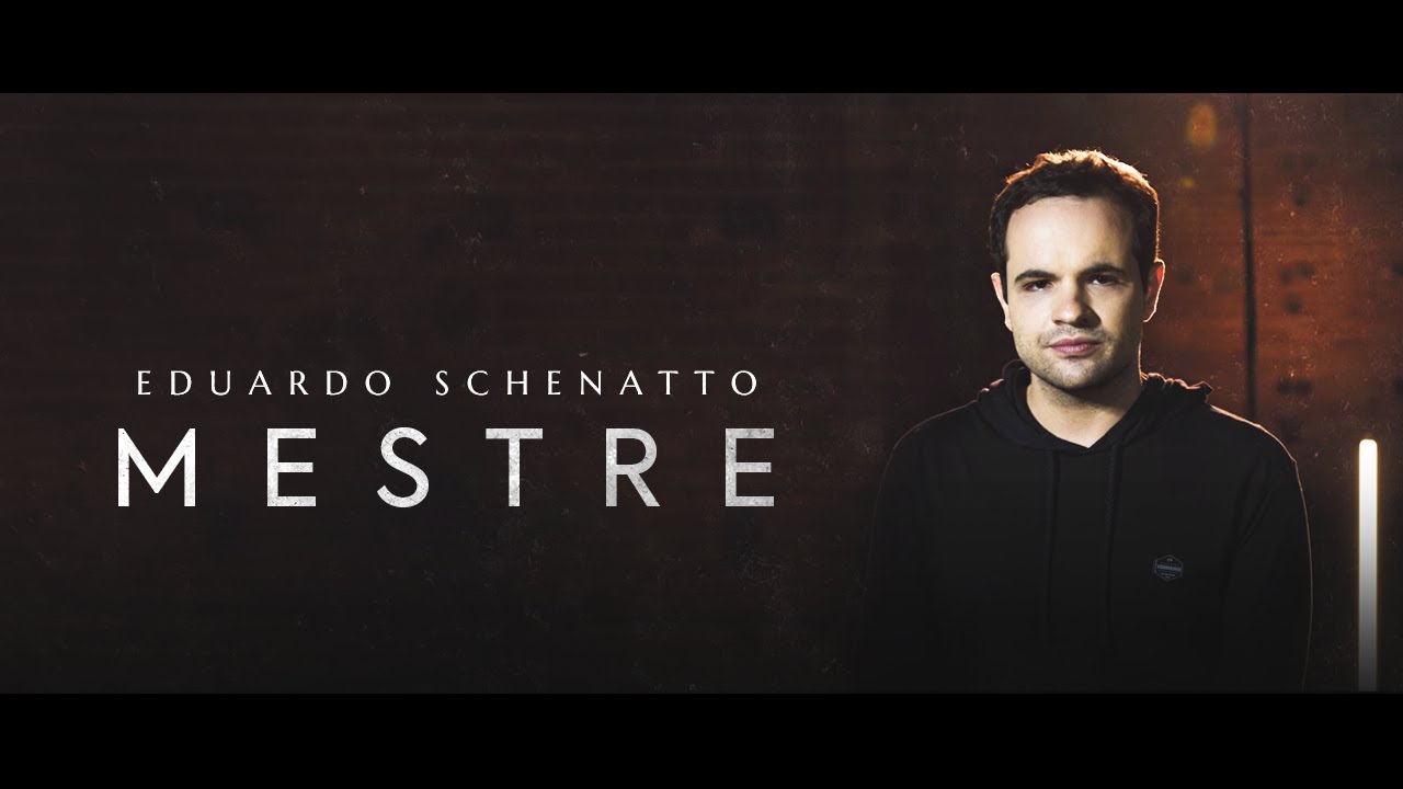 Eduardo Schenatto - Mestre | Clipe Oficial