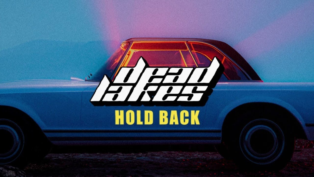 Dead Lakes - hold back