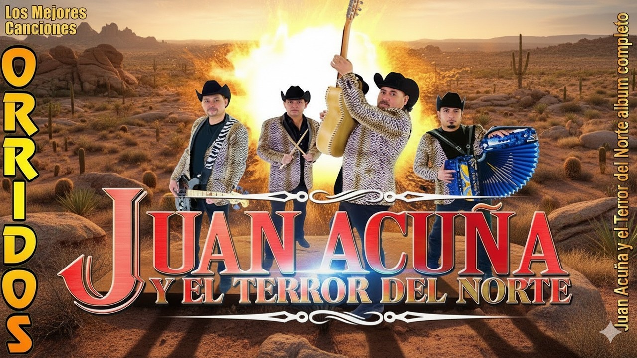 Juan Acuña y El Terror del Norte | Las 20 Mejores Canciones Puros Corridos Viejitos 2026