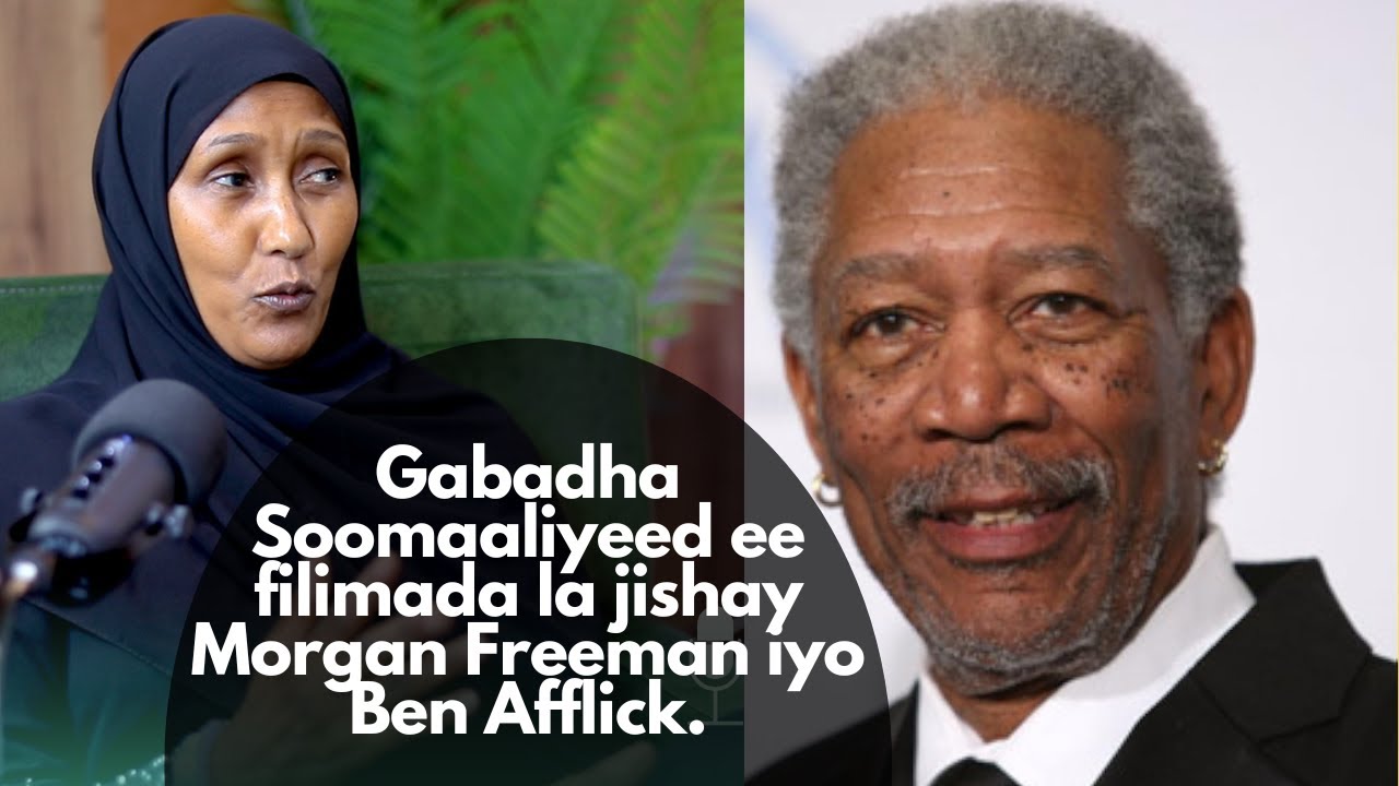 Gabadha Soomaaliyeed ee filimada la jishay Morgan Freeman iyo Ben Afflick.