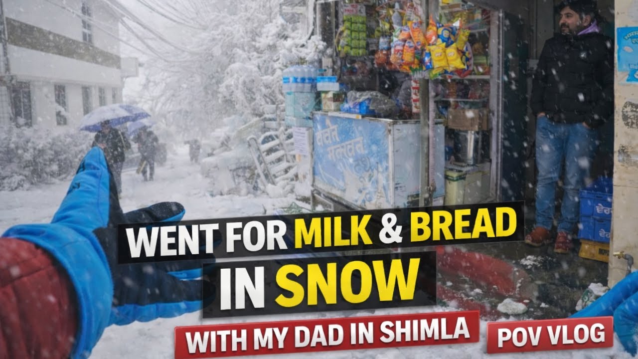 Went for milk and bread in snow with my dad in Shimla :Strolling in Shimla POV Vlog