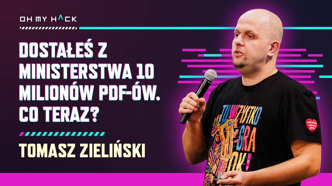 Tomasz Zieliński: Dostałeś z ministerstwa 10 milion&oacute;w PDF-&oacute;w. Co teraz? | OMH 2024