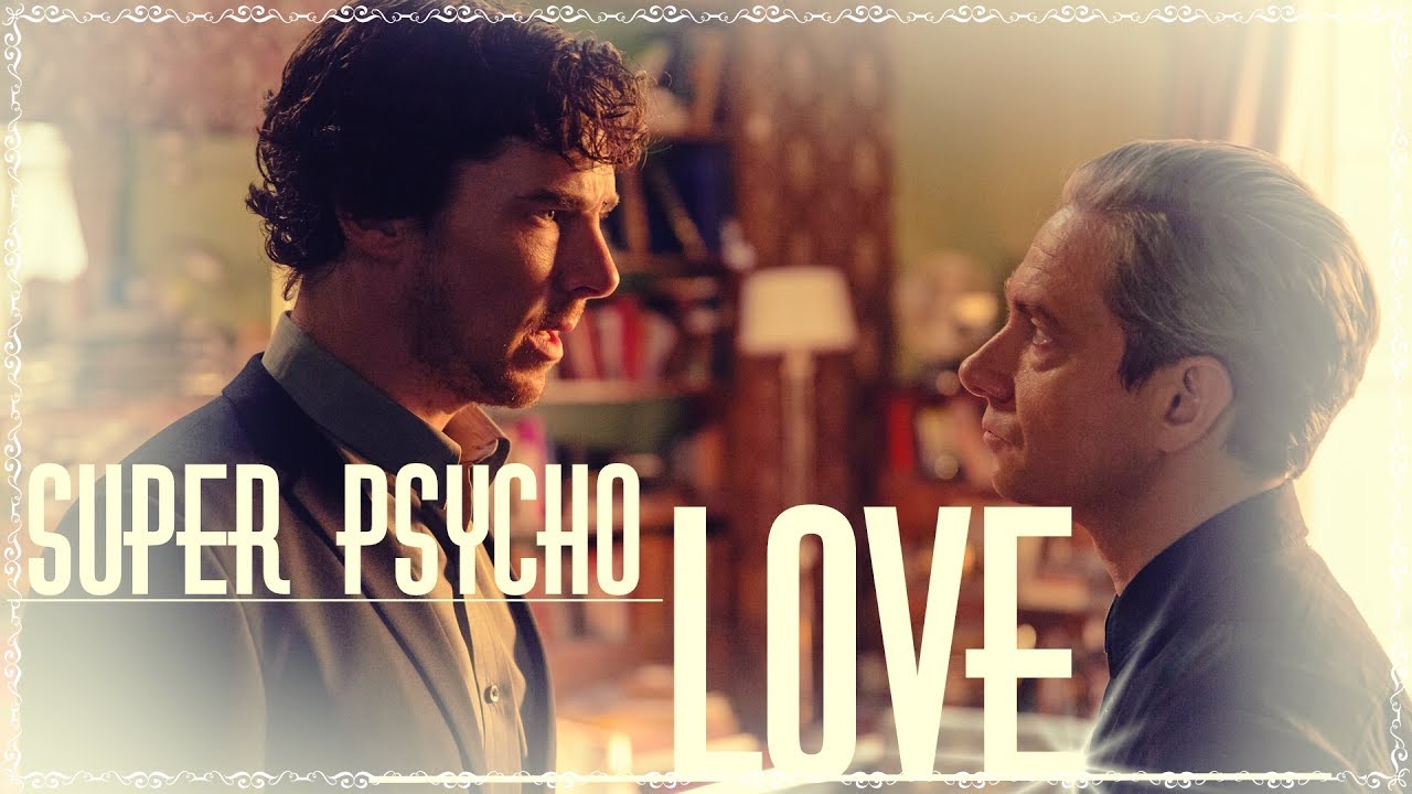 Johnlock - Super psycho love