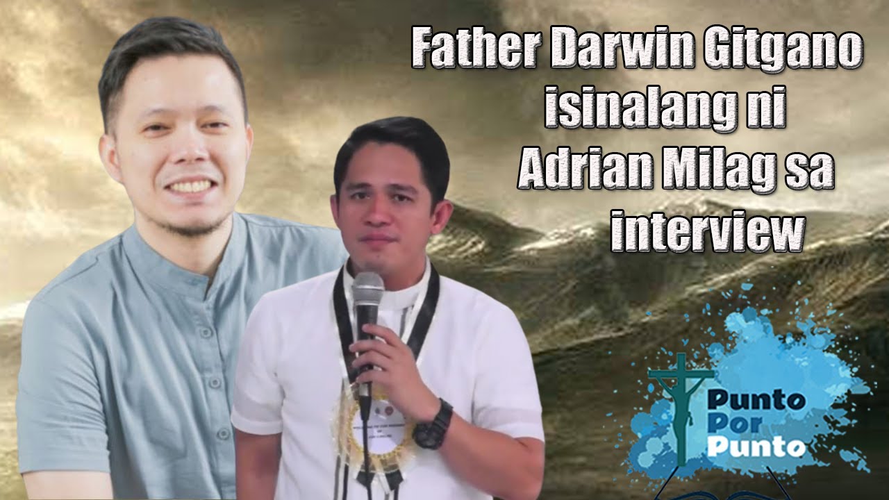 Father Darwin Gitgano interviewed by Adrian Milag