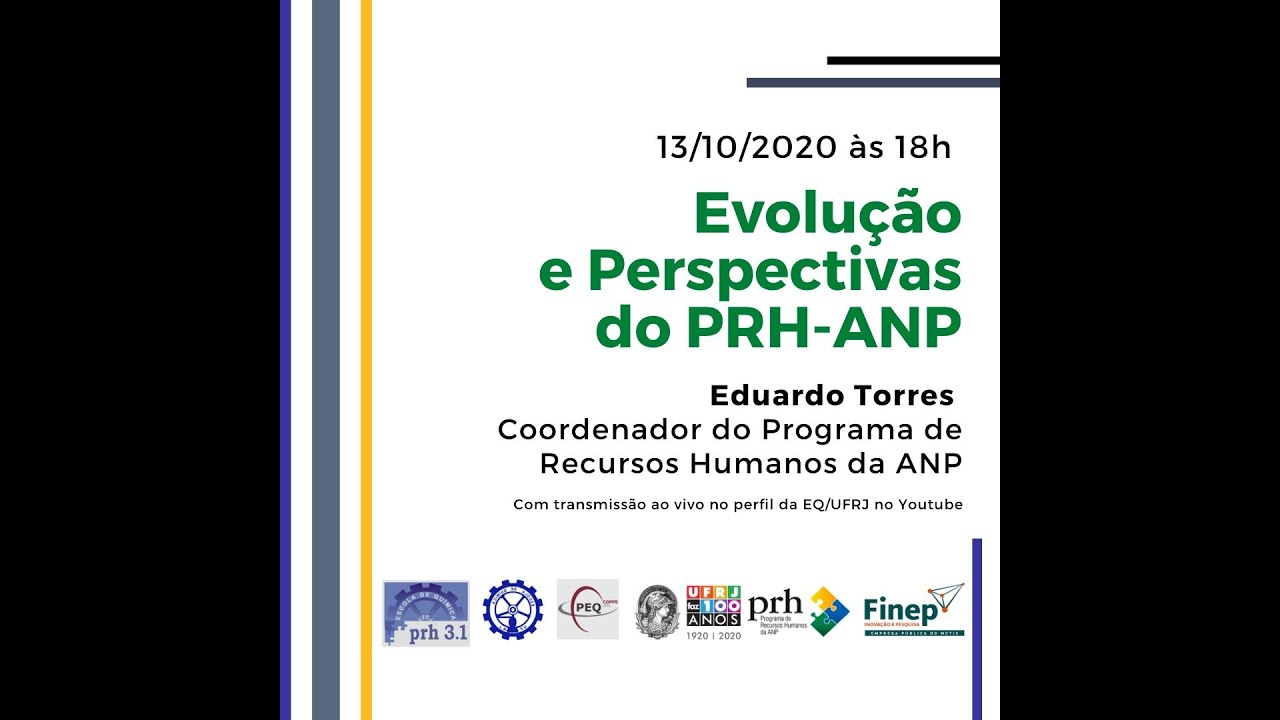 Evolução e Perspectivas do PRH-ANP - Dr. Eduardo Torres, Coord. do Programa de RH da ANP