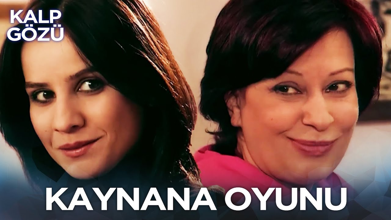 Kaynana Oyunu - Kalp Gözü Filmleri