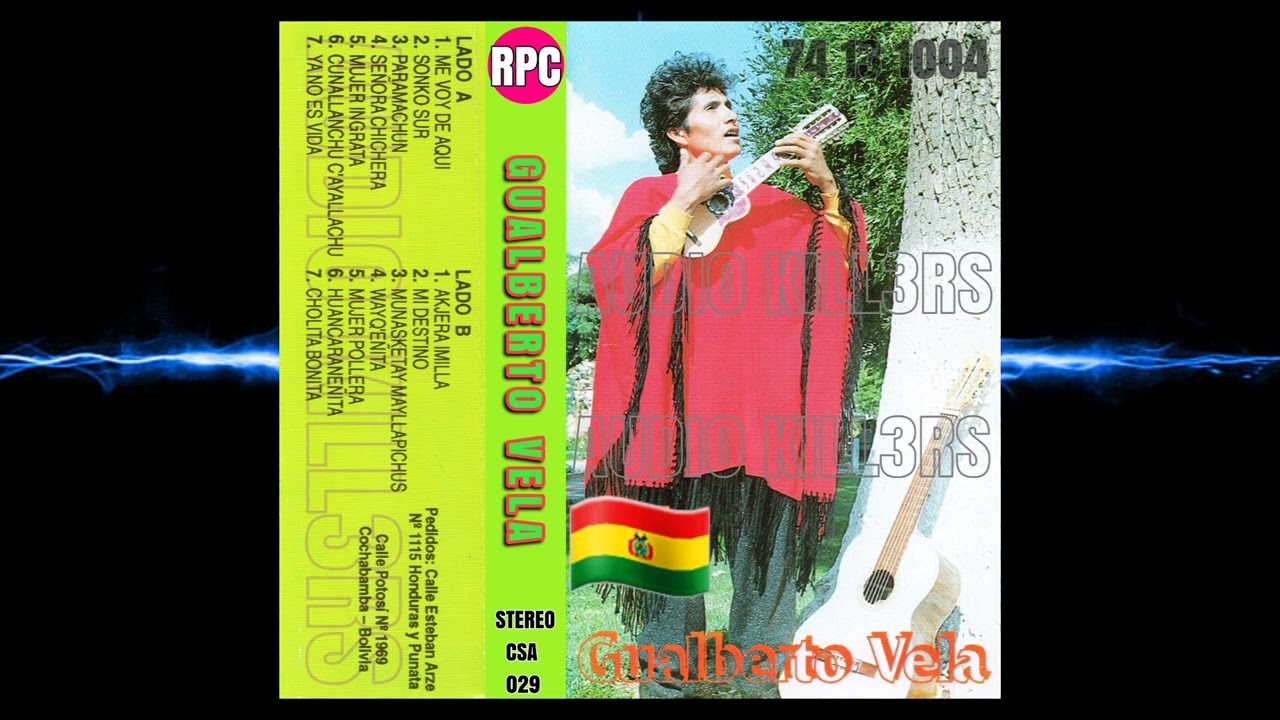 🇧🇴🇧🇴 GUALBERTO VELA DEL AÑO 90 CASSETTE ORIGINAL VERSIÓN COMPLETA 74 13 1004