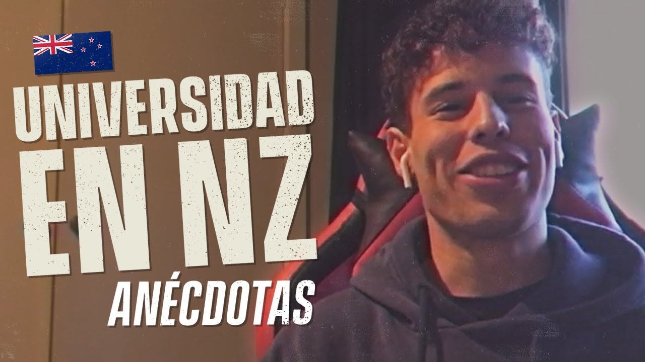 ANÉCDOTAS DE ESTUDIANTE EN NUEVA ZELANDA