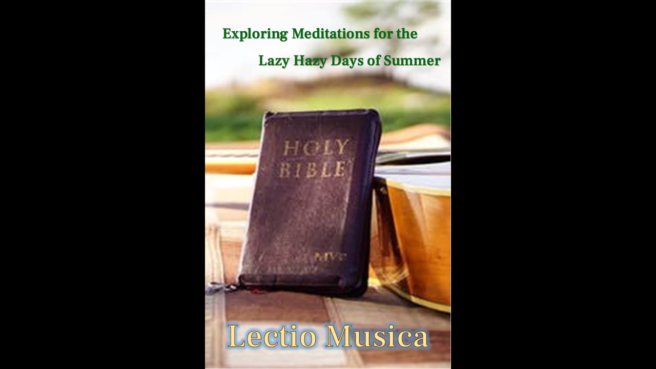 LECTIO MUSICA August 24 30, 2021