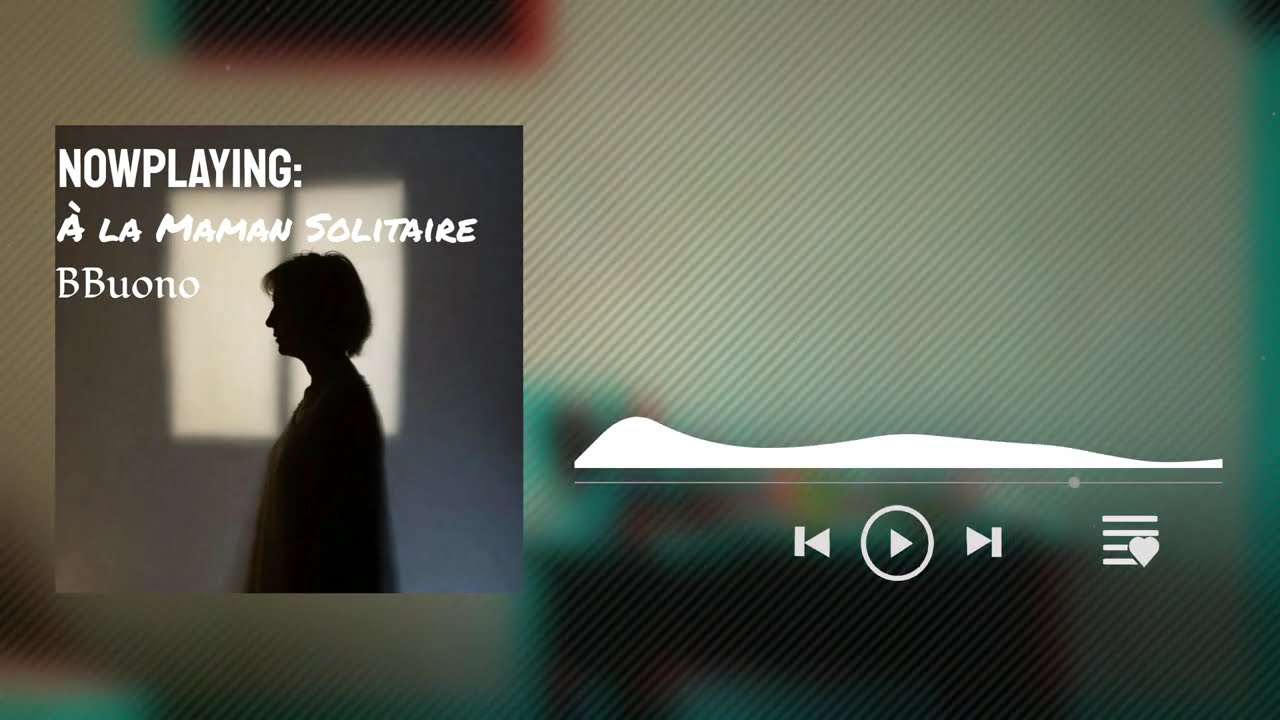 BBuono - À la Maman Solitaire (Official Music Video)