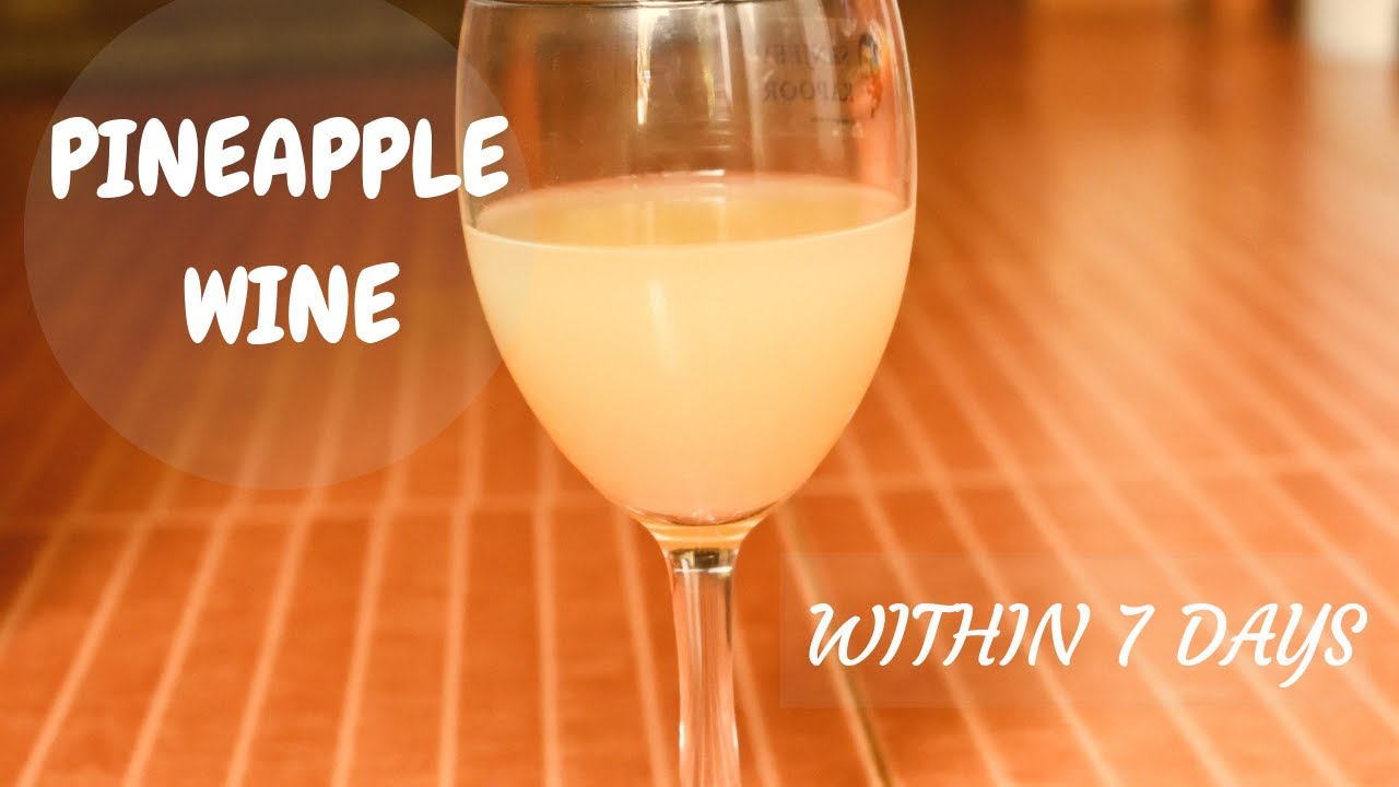 Pine Apple Wine || Wine within 7 days || Easy Homemade Wine | Christmas - New Year Special