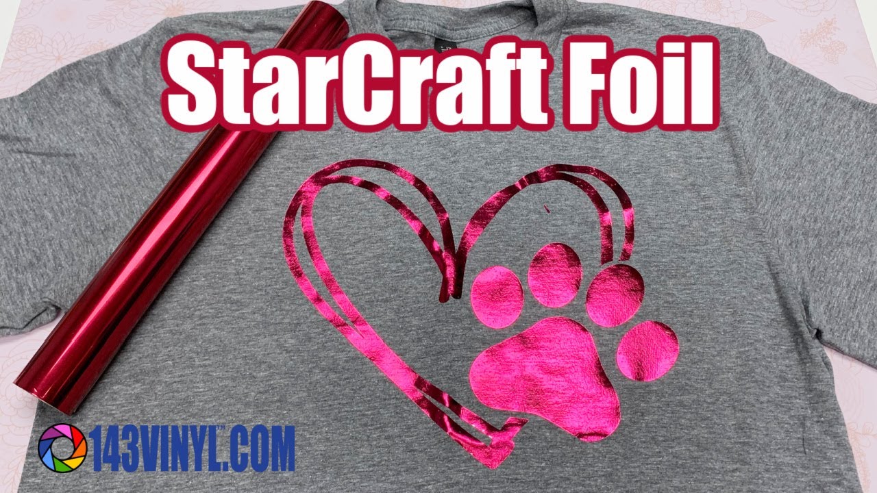 How to Use StarCraft Electa Foil and Siser Adhesive HTV Tutorial | 143VINYL