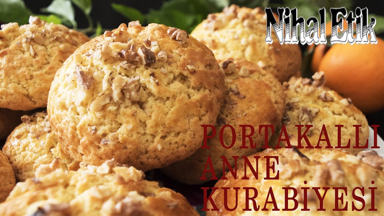 💯👌✔PORTAKALLI ANNE KURABİYESİ (DenenmişTam  Ölçülü  Tarif)