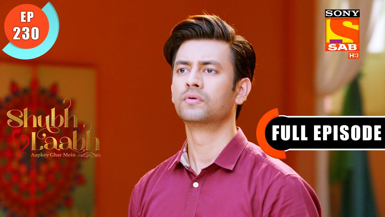 Will Isha Succeed In Her Plan? - Shubh Laabh-Apkey Ghar Mein - Ep 230 - Full Episode - 11 June 2022
