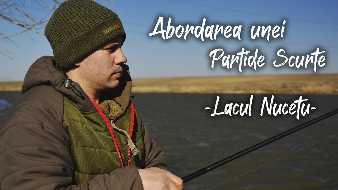 Abordarea unei partide scurte | Lacul Nucetu
