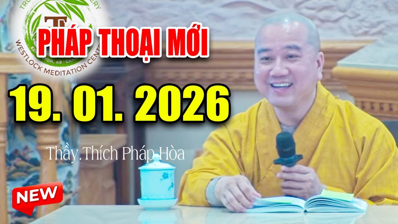 Pháp Thoại Mới Ngày 20. 01. 2026 - Thầy Thích Pháp Hòa #NEW