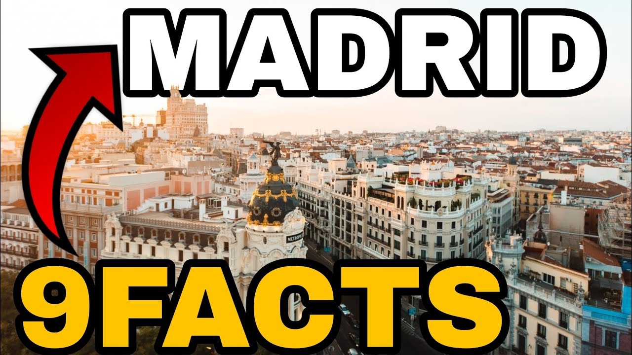 9 Facts about Madrid, Spain