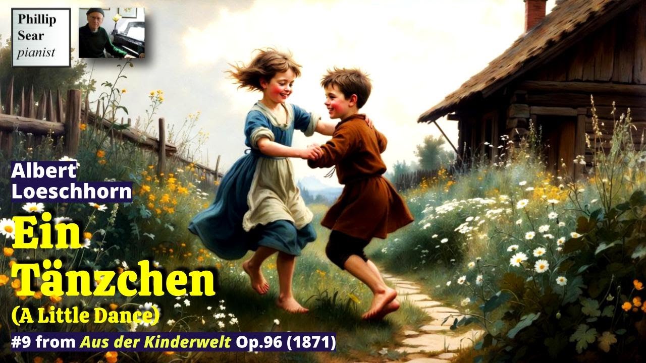 Albert Loeschhorn: Ein Tänzchen (A Little Dance), Op.96 No.9