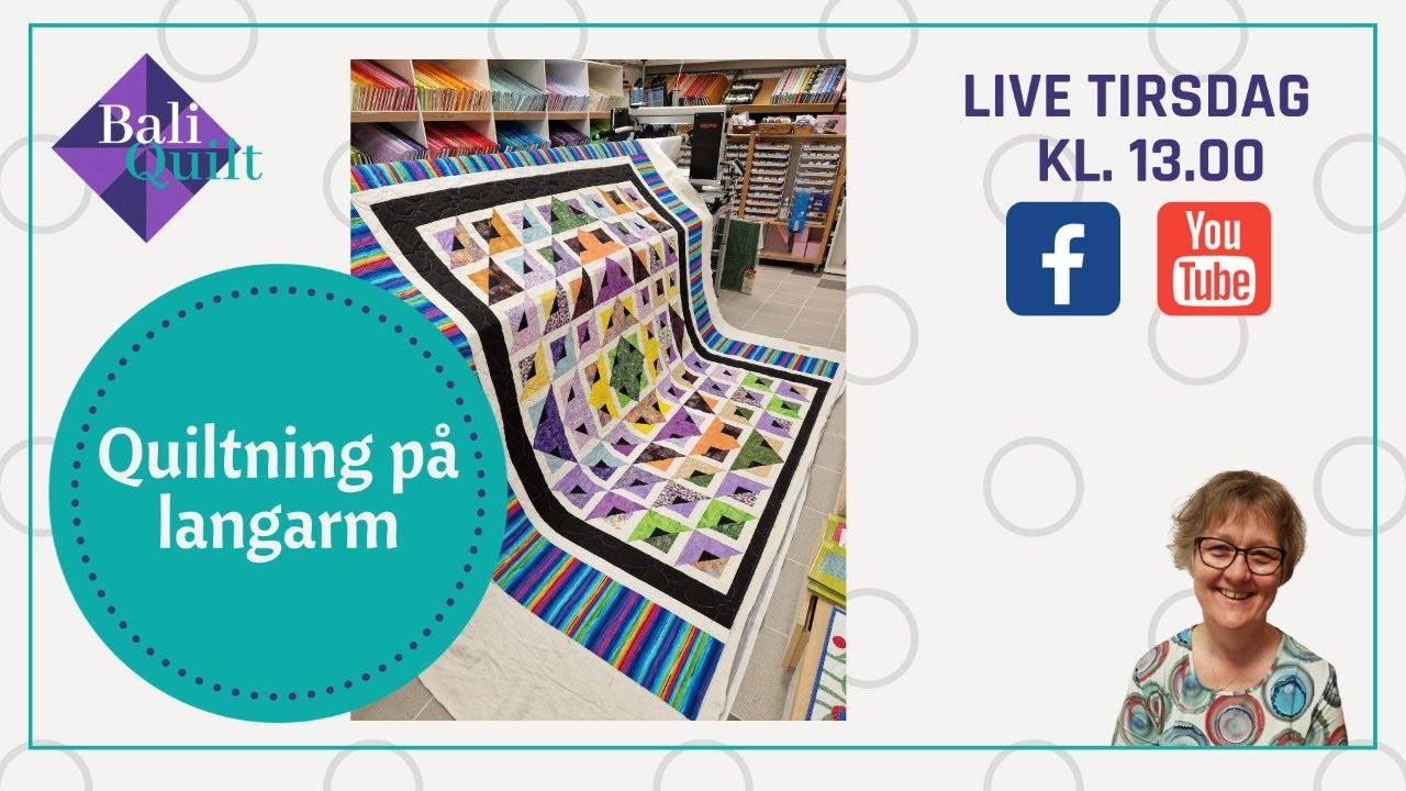 LIVE hos BaliQuilt - Quiltning p&aring; langarm
