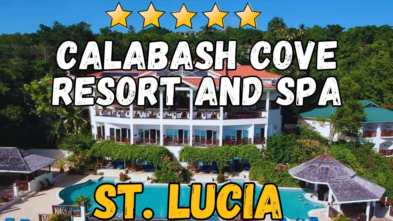 Calabash Cove Resort & Spa 🌴 Ultimate Luxury in Saint Lucia