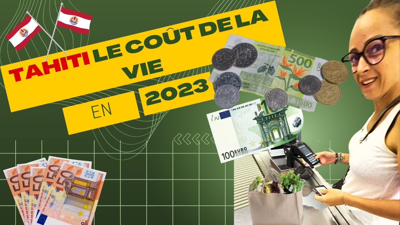 Le coût de la vie à Tahiti!