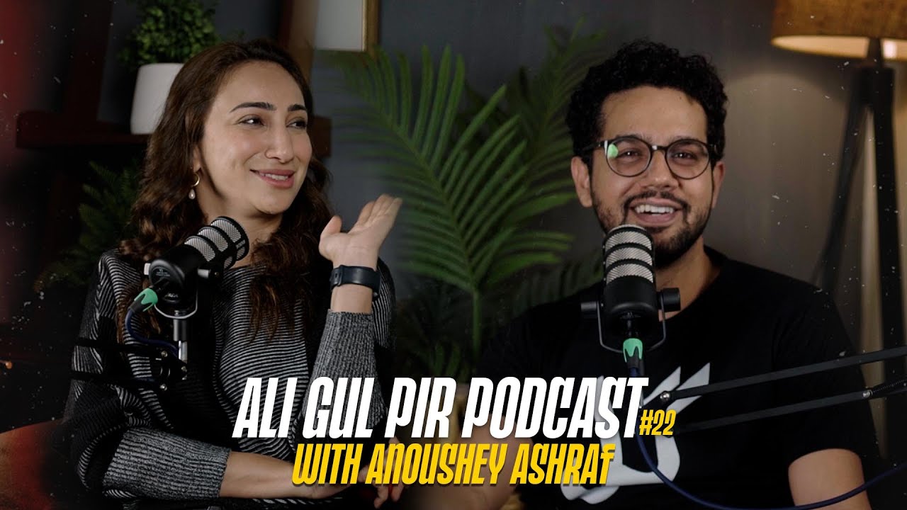 Anoushays stalker, travelling and Indus Music days - AGP Podcast #22 - Anoushay Ashraf - Ali Gul Pir