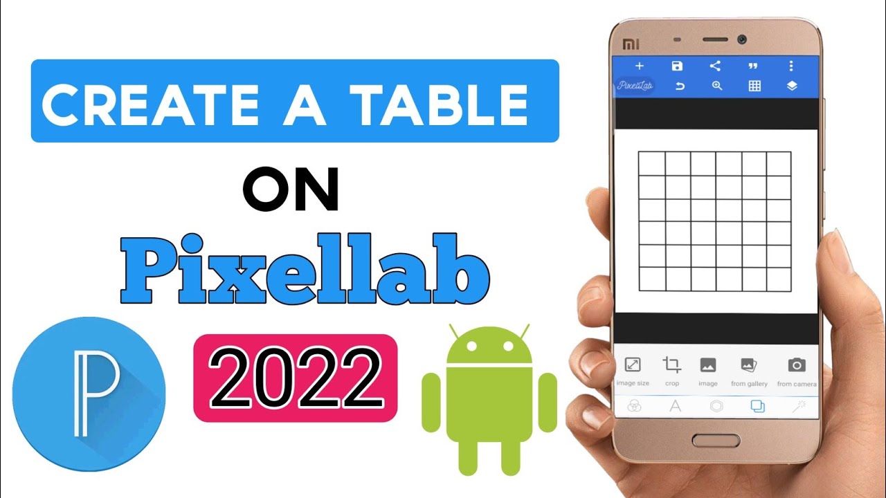How to Create a Table using Pixellab on Android fast and easy 2022 Method.