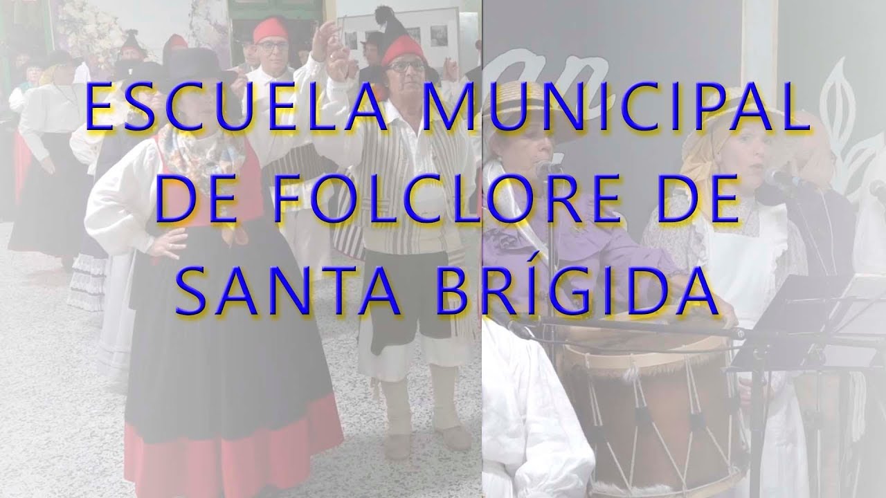 ESCUELA MUNICIPAL DE FOLCLORE DE SANTA BRÍGIDA-SOCIEDAD DEL VALLE DE AGAETE- 14-06-2019