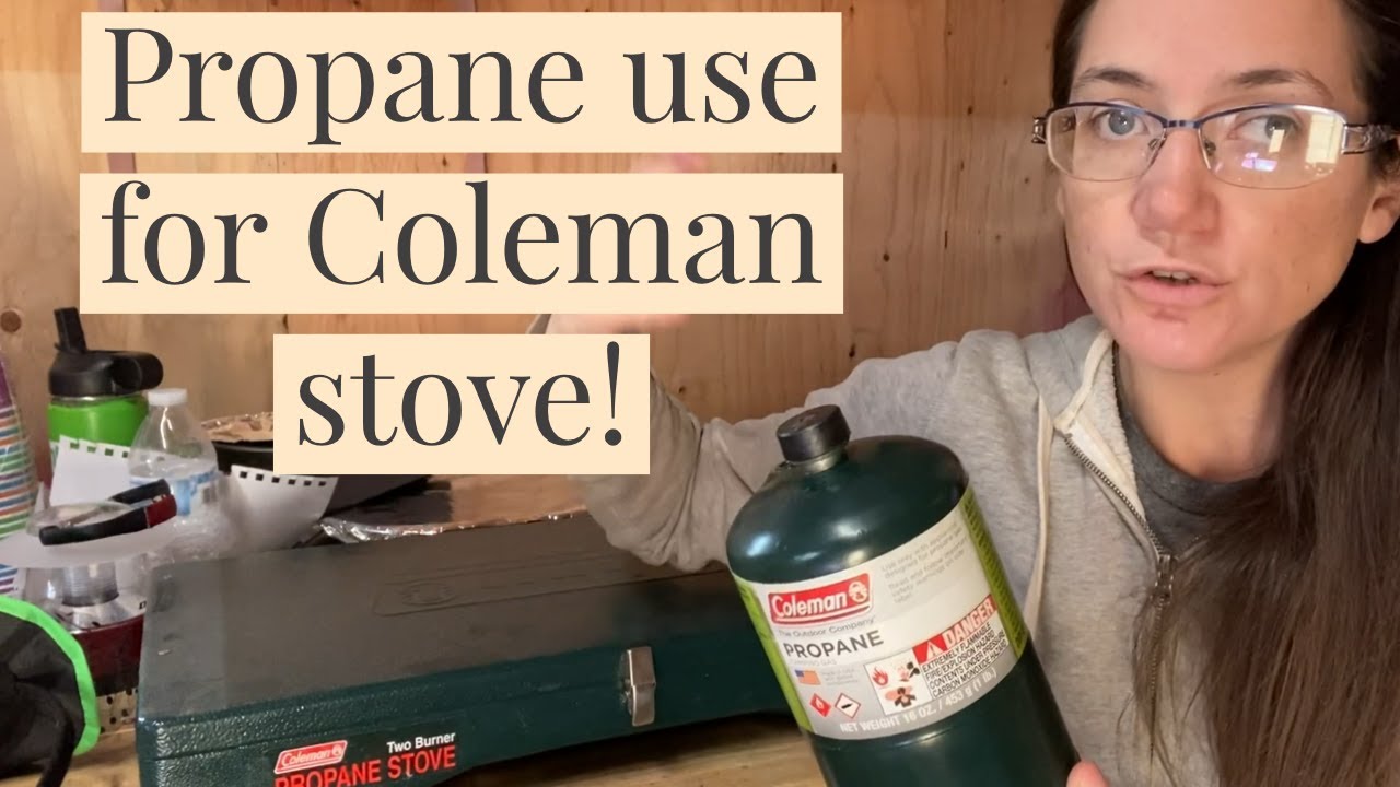How Much Propane Does The Coleman Camp Stove Use?