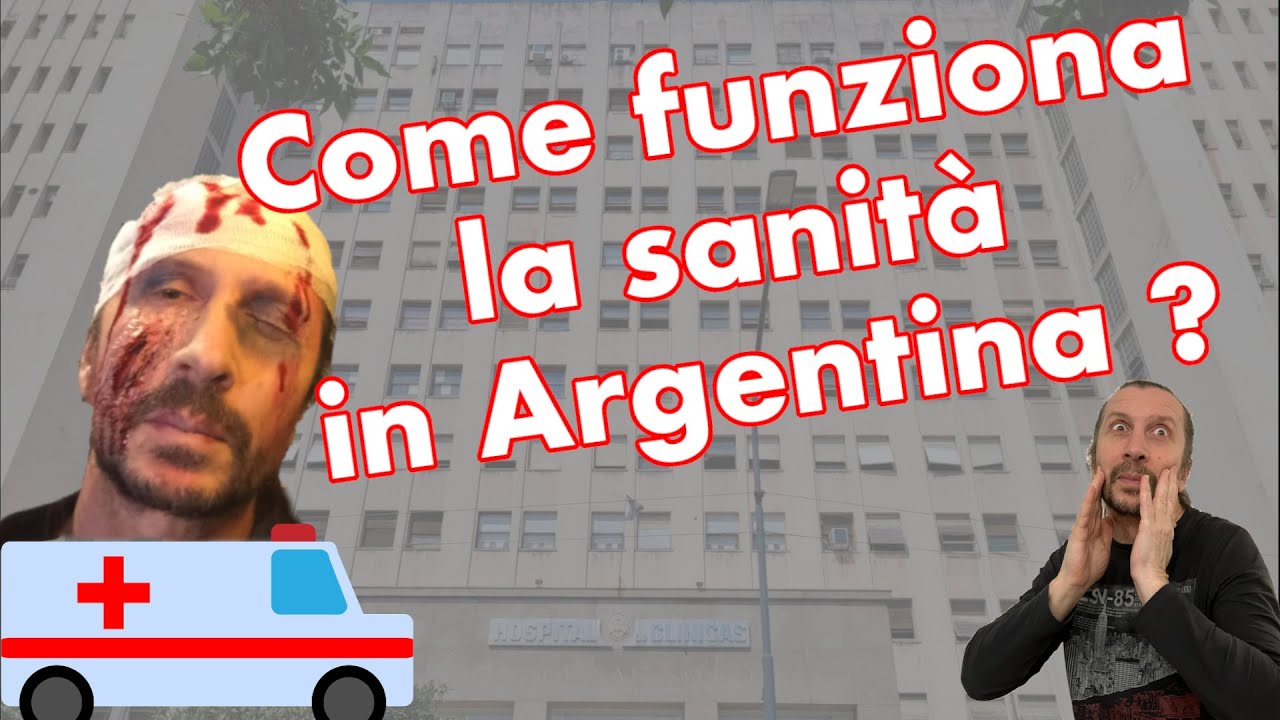 Come funziona la sanità in Argentina? ( un tango al giorno toglie il medico di torno..)