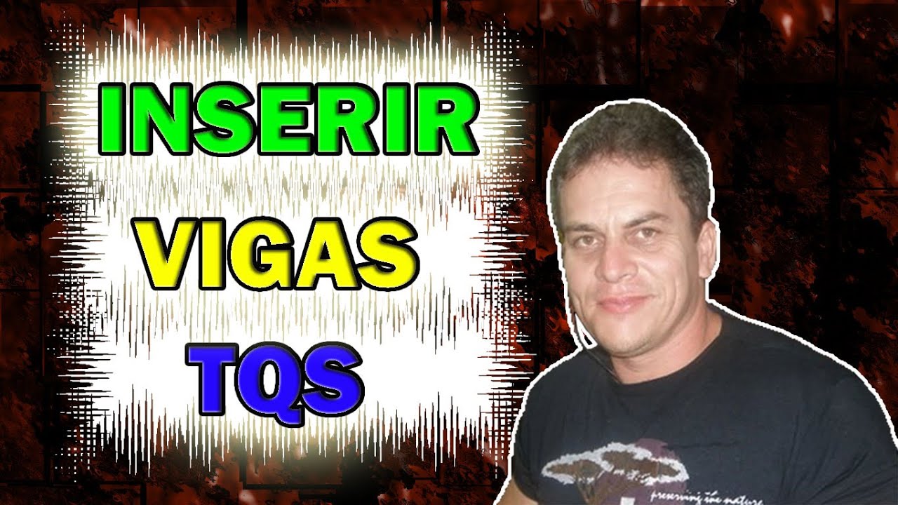 INSERIR VIGA COM SE&Ccedil;&Otilde;ES DIFERENTES NO TQS | Eng. CarlosRods
