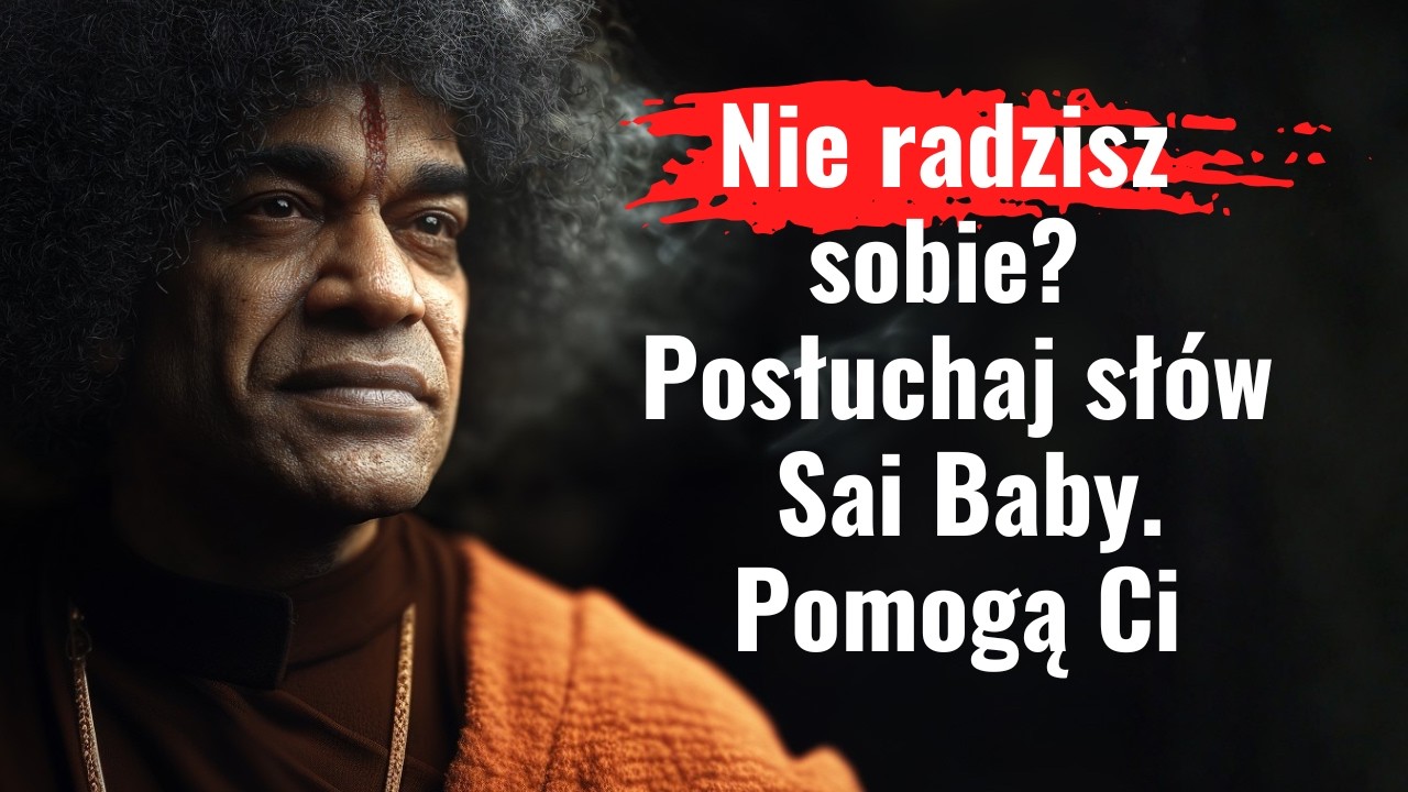 Przytłacza Cię smutek? 💔 10 wskazówek Sai Baby, których teraz potrzebujesz