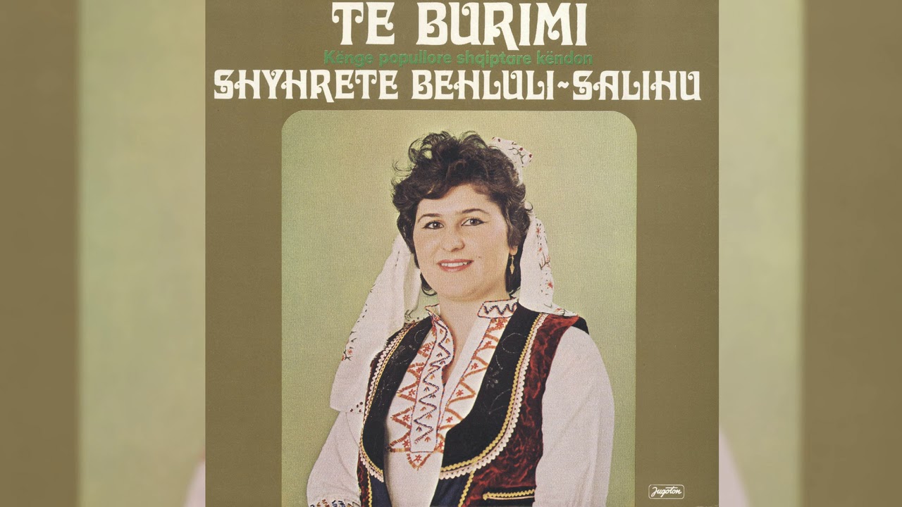 SHYHRETE BEHLULI -  FRYNI ERA