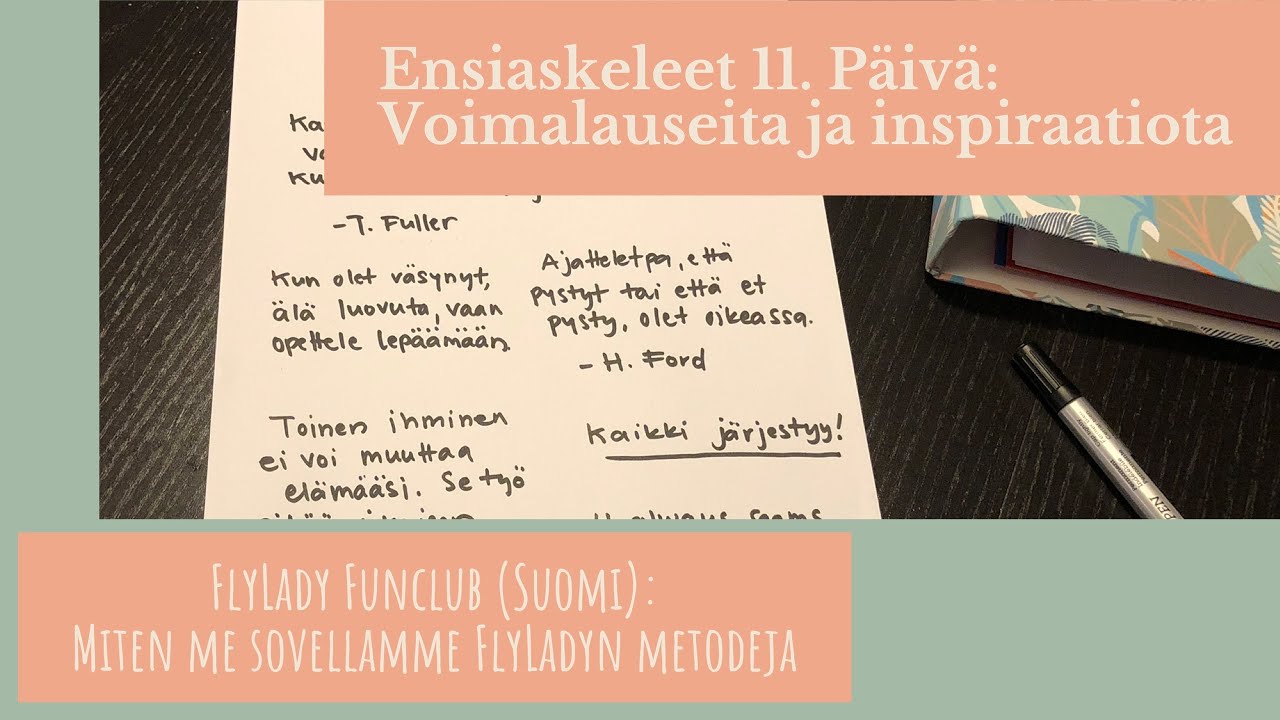 Ensiaskeleet - 11. P&auml;iv&auml;: Voimalauseita ja inspiraatiota